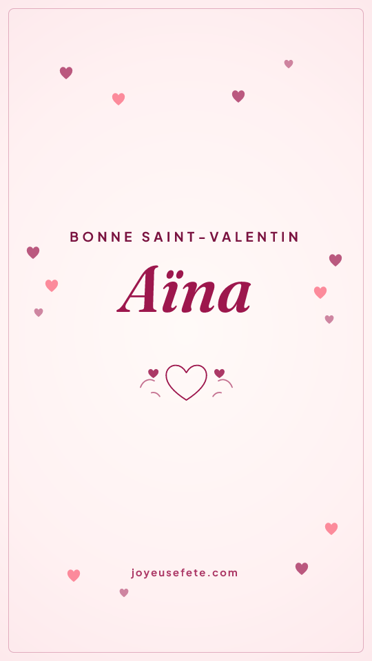 Image « Bonne Saint-Valentin Aïna » au format story