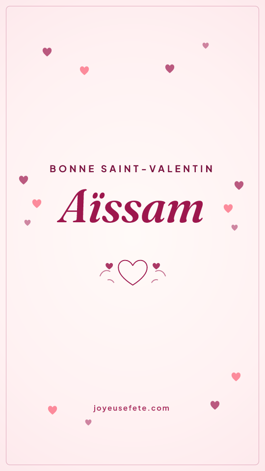 Image « Bonne Saint-Valentin Aïssam » au format story