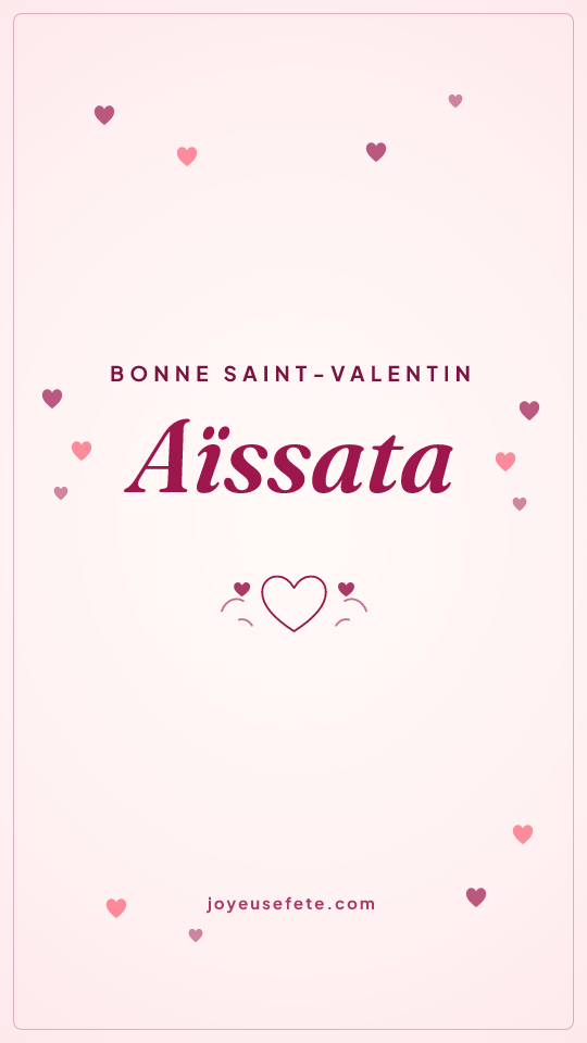 Image « Bonne Saint-Valentin Aïssata » au format story