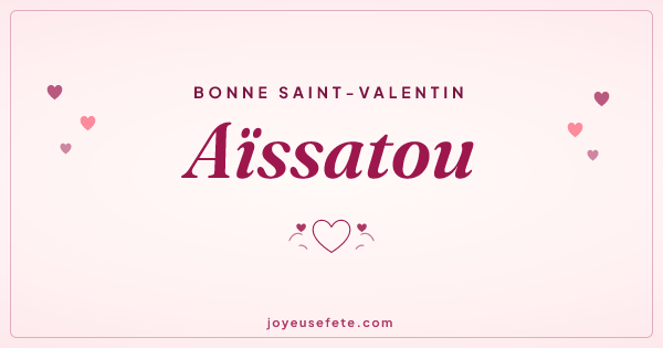 Image « Bonne Saint-Valentin Aïssatou » au format large