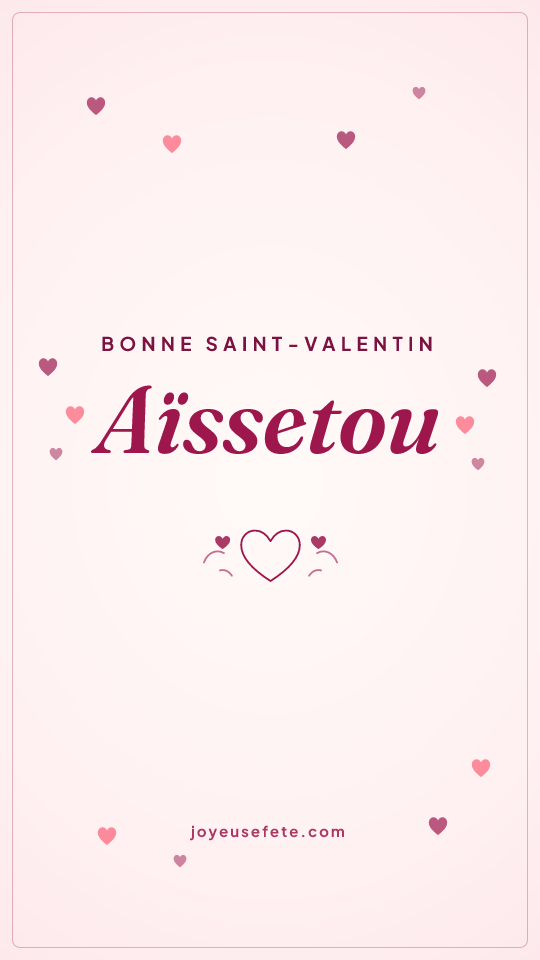 Image « Bonne Saint-Valentin Aïssetou » au format story