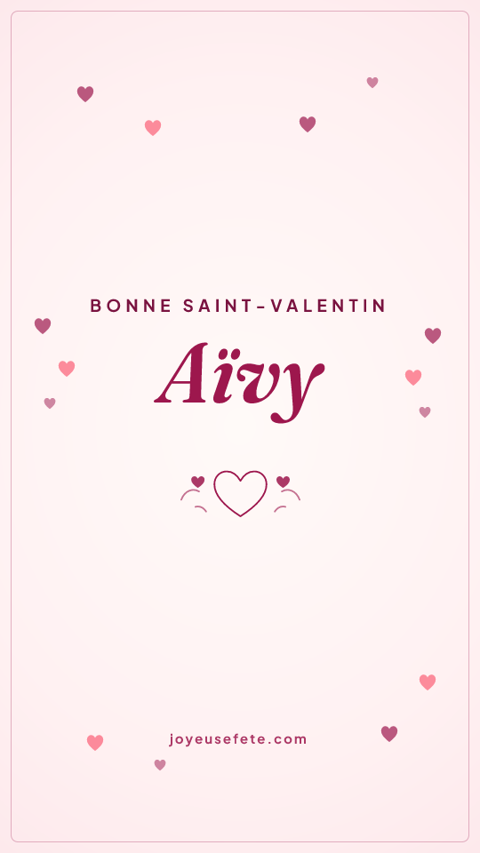 Image « Bonne Saint-Valentin Aïvy » au format story