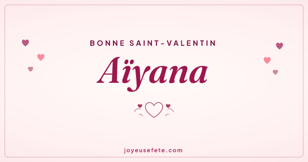Image « Bonne Saint-Valentin Aïyana » au format large