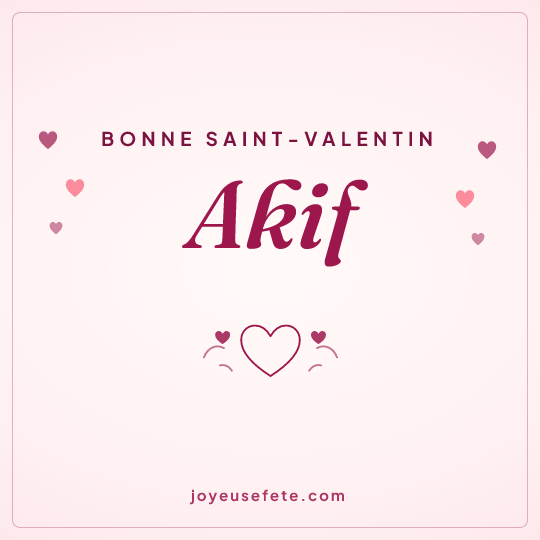 Image carrée « Bonne Saint-Valentin Akif » pour WhatsApp