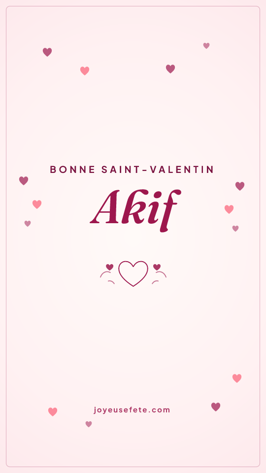 Image « Bonne Saint-Valentin Akif » au format story