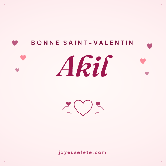Image carrée « Bonne Saint-Valentin Akil » pour WhatsApp