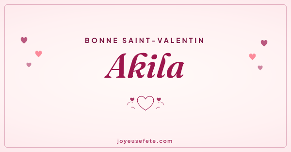 Image « Bonne Saint-Valentin Akila » au format large