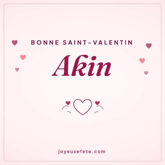 Image carrée « Bonne Saint-Valentin Akin » pour WhatsApp