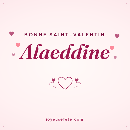 Image carrée « Bonne Saint-Valentin Alaeddine » pour WhatsApp