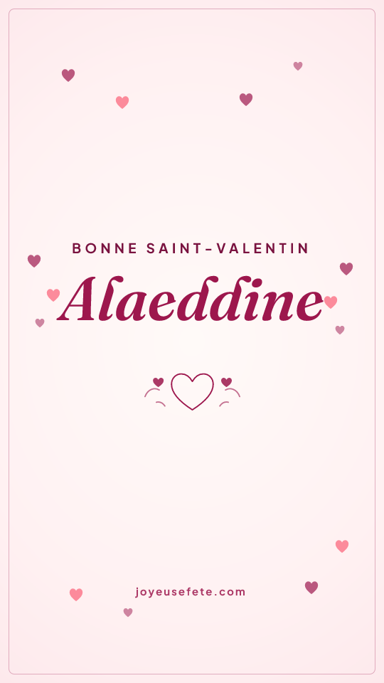 Image « Bonne Saint-Valentin Alaeddine » au format story
