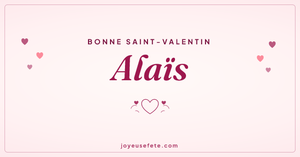 Image « Bonne Saint-Valentin Alaïs » au format large