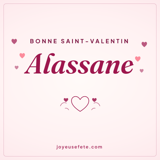 Image carrée « Bonne Saint-Valentin Alassane » pour WhatsApp