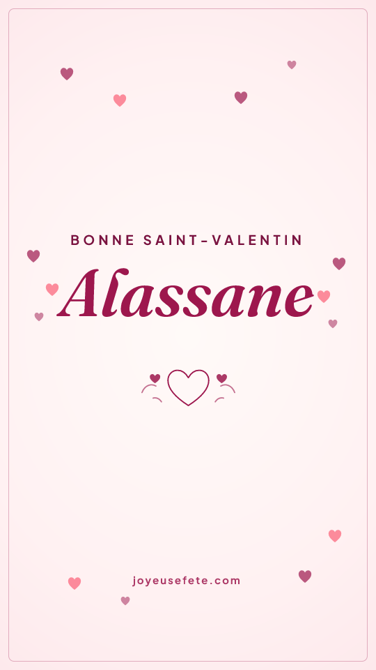 Image « Bonne Saint-Valentin Alassane » au format story