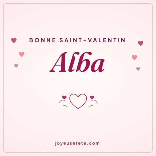 Image carrée « Bonne Saint-Valentin Alba » pour WhatsApp