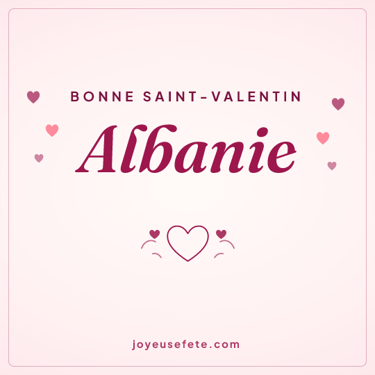 Image carrée « Bonne Saint-Valentin Albanie » pour WhatsApp
