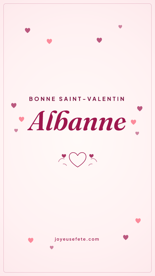 Image « Bonne Saint-Valentin Albanne » au format story