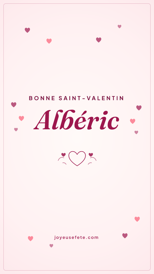 Image « Bonne Saint-Valentin Albéric » au format story