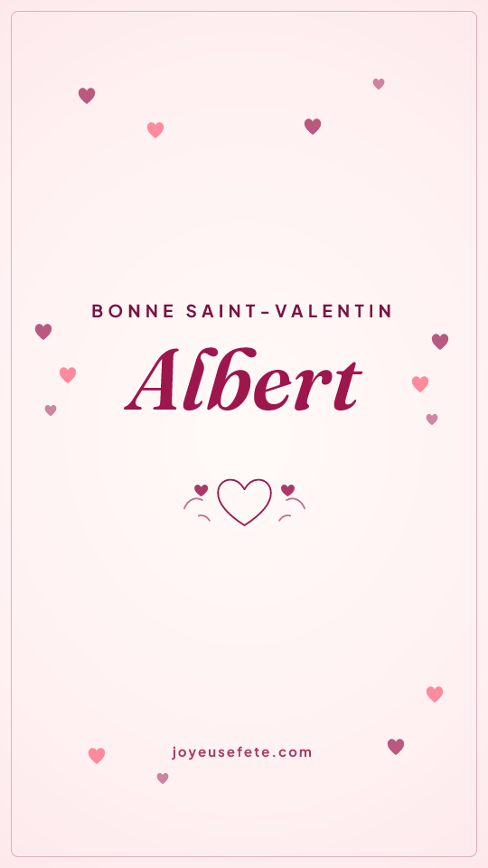 Image « Bonne Saint-Valentin Albert » au format story
