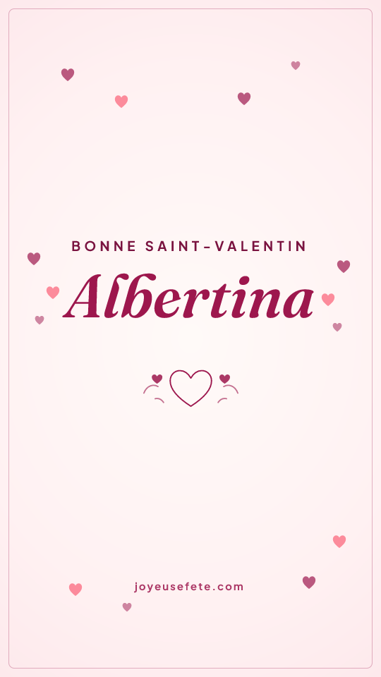 Image « Bonne Saint-Valentin Albertina » au format story