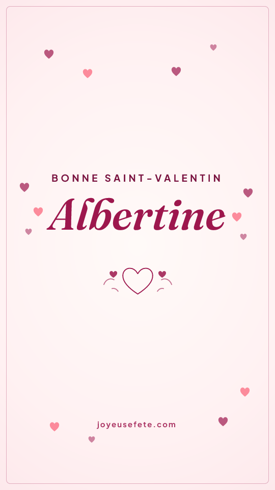 Image « Bonne Saint-Valentin Albertine » au format story