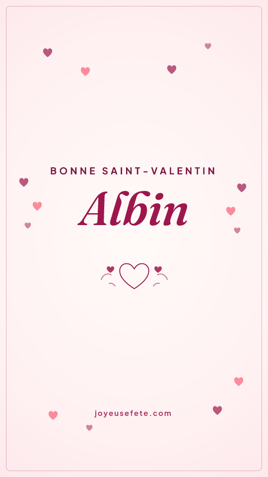 Image « Bonne Saint-Valentin Albin » au format story