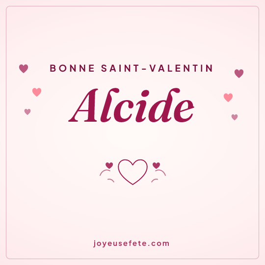 Image carrée « Bonne Saint-Valentin Alcide » pour WhatsApp