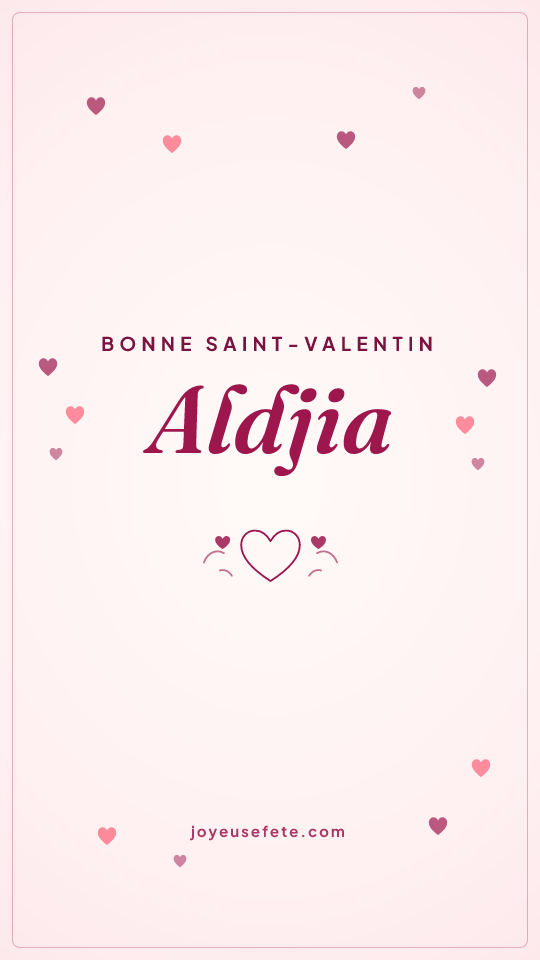 Image « Bonne Saint-Valentin Aldjia » au format story