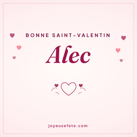 Image carrée « Bonne Saint-Valentin Alec » pour WhatsApp