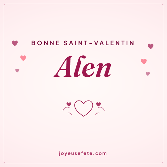 Image carrée « Bonne Saint-Valentin Alen » pour WhatsApp