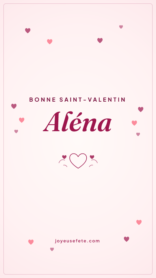 Image « Bonne Saint-Valentin Aléna » au format story