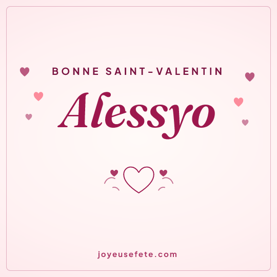 Image carrée « Bonne Saint-Valentin Alessyo » pour WhatsApp