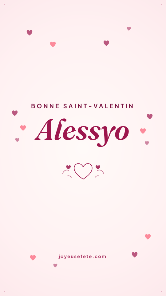 Image « Bonne Saint-Valentin Alessyo » au format story