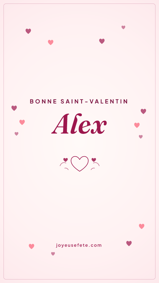 Image « Bonne Saint-Valentin Alex » au format story