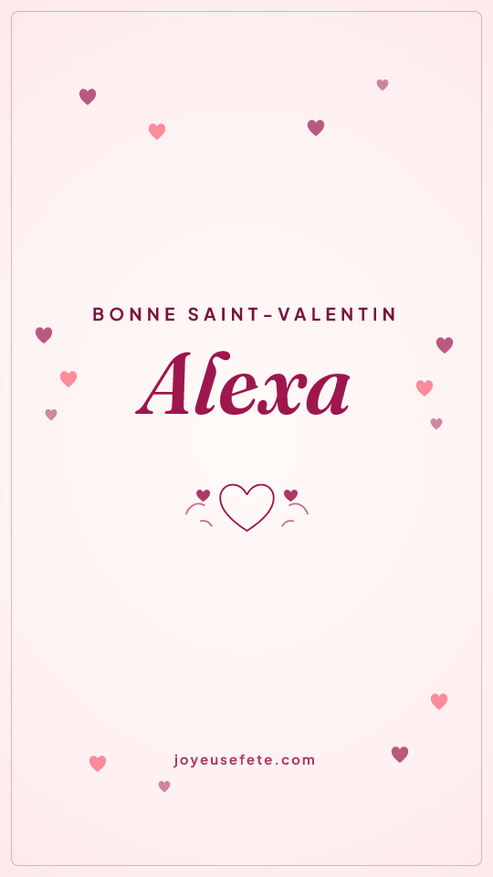Image « Bonne Saint-Valentin Alexa » au format story
