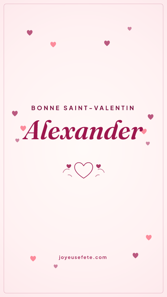 Image « Bonne Saint-Valentin Alexander » au format story