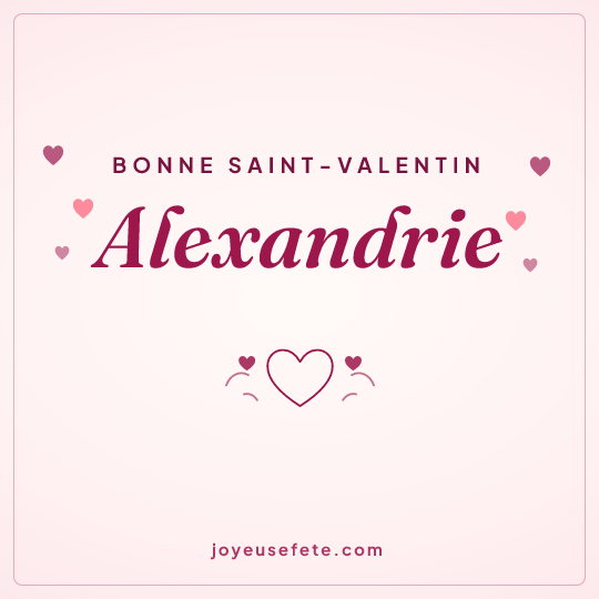 Image carrée « Bonne Saint-Valentin Alexandrie » pour WhatsApp