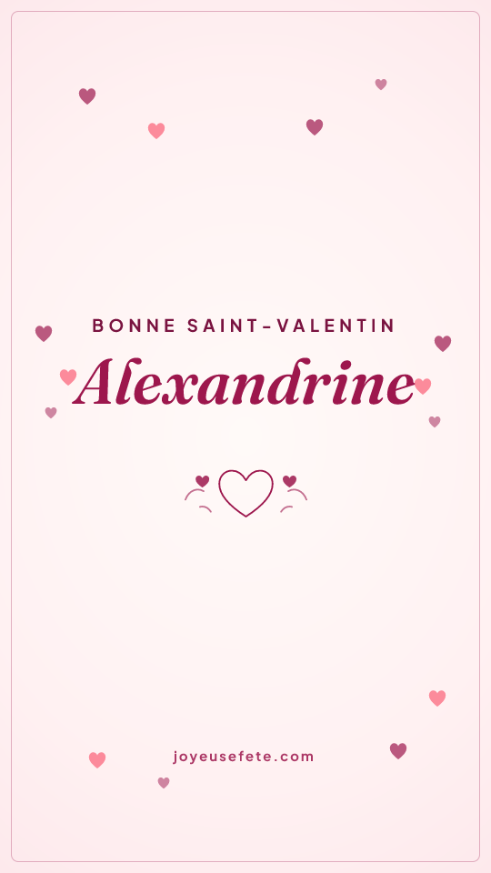 Image « Bonne Saint-Valentin Alexandrine » au format story