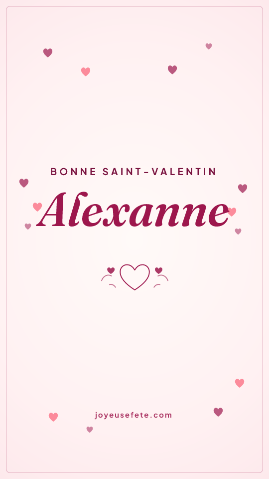 Image « Bonne Saint-Valentin Alexanne » au format story