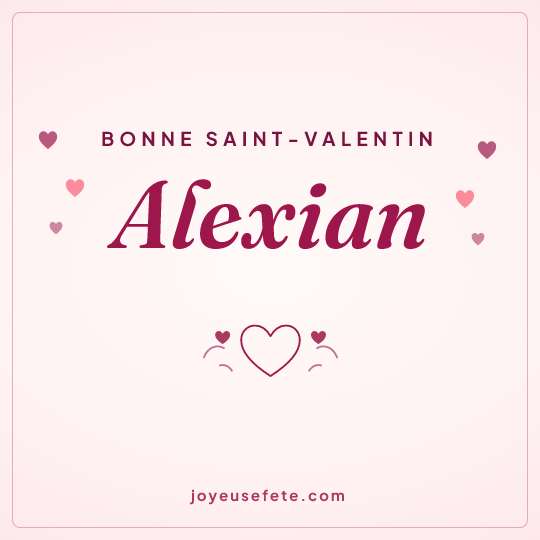 Image carrée « Bonne Saint-Valentin Alexian » pour WhatsApp