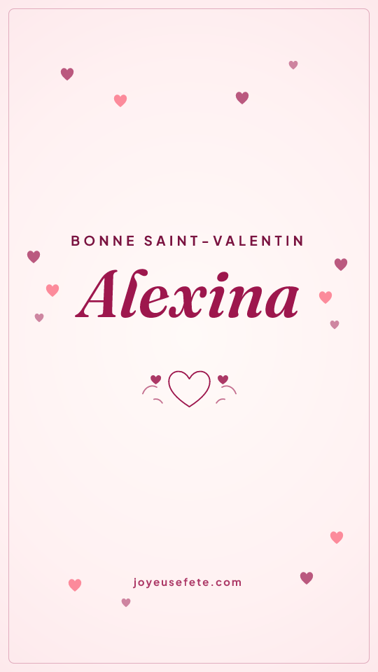 Image « Bonne Saint-Valentin Alexina » au format story