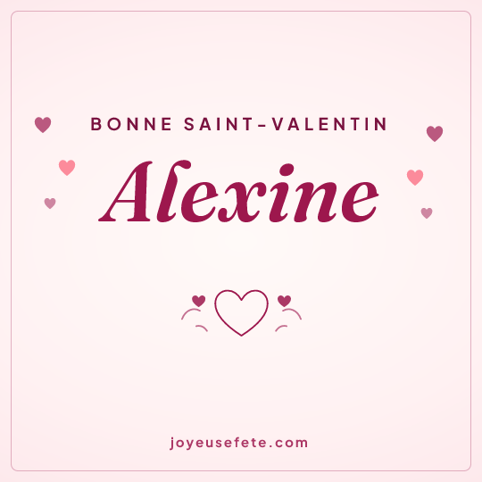 Image carrée « Bonne Saint-Valentin Alexine » pour WhatsApp