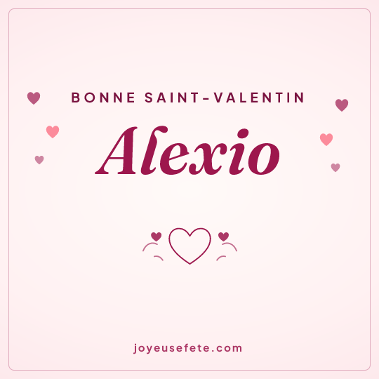 Image carrée « Bonne Saint-Valentin Alexio » pour WhatsApp