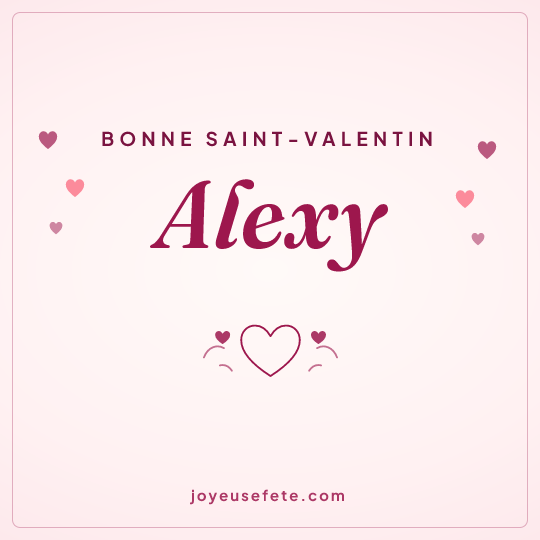 Image carrée « Bonne Saint-Valentin Alexy » pour WhatsApp