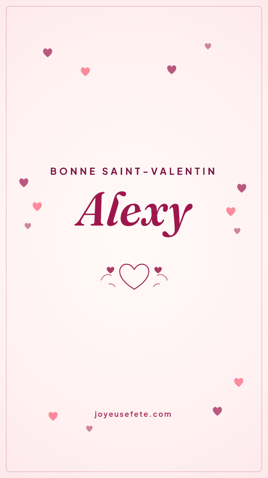 Image « Bonne Saint-Valentin Alexy » au format story