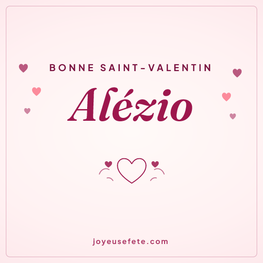 Image carrée « Bonne Saint-Valentin Alézio » pour WhatsApp