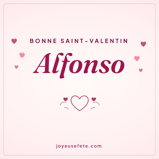 Image carrée « Bonne Saint-Valentin Alfonso » pour WhatsApp