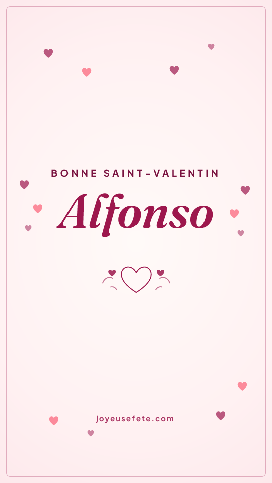 Image « Bonne Saint-Valentin Alfonso » au format story