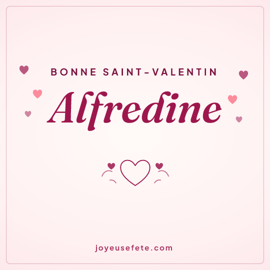 Image carrée « Bonne Saint-Valentin Alfredine » pour WhatsApp