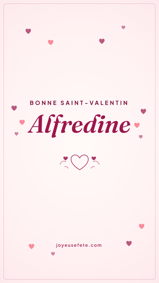 Image « Bonne Saint-Valentin Alfredine » au format story