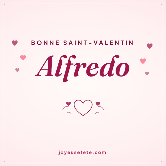 Image carrée « Bonne Saint-Valentin Alfredo » pour WhatsApp